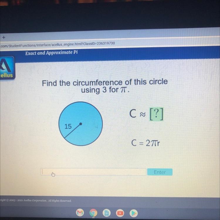 Find the circumference of this circle using 3 for T. C~[?] 15 C = 27Tr-example-1