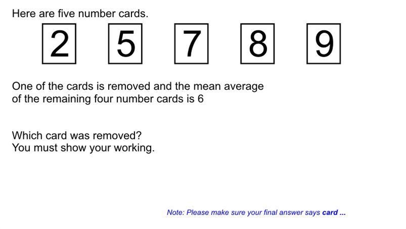 'Here are 5 number cards, '2' '5' '7' '8' '9'. One of the cards is removed and the-example-1