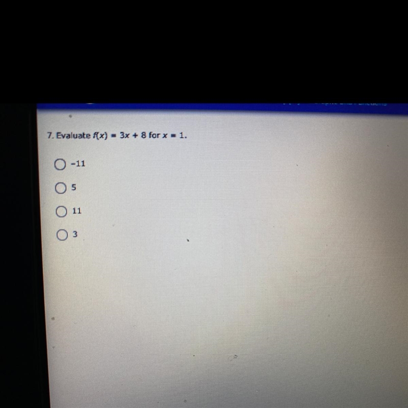 Evaluate f(x) = 3x + 8 for x = 1. -11 5 11 3-example-1