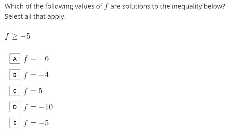 Which of the following values of f are solutions to the inequality below? ​Select-example-1