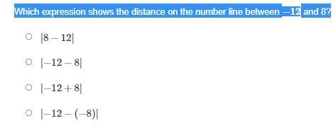 Which expression shows the distance on the number line between −12 and 8?-example-1