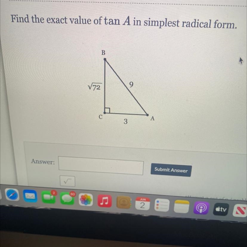 Find the exact value of tan A in simplest radical form. PLEASE HELP-example-1