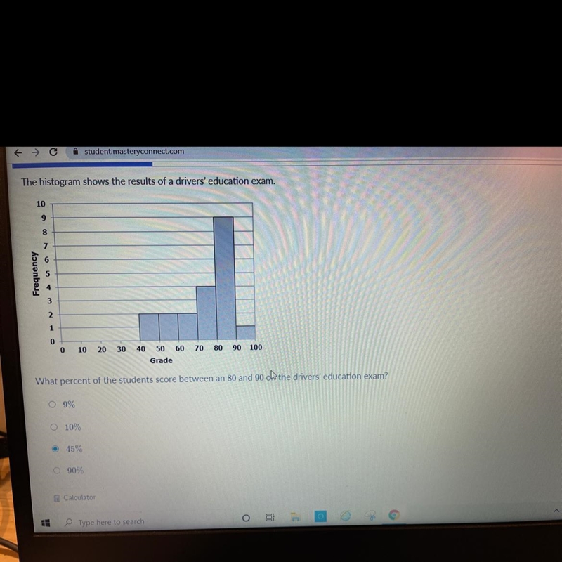 The histogram shows the results of a drivers' education exam. 10 9 8 Frequency 3 2 1 0 0 10 20 30 70 80 90 100 40 50 60 Grade-example-1