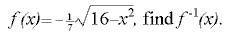 State whether f^-1 (x) is a function given the equation-example-1