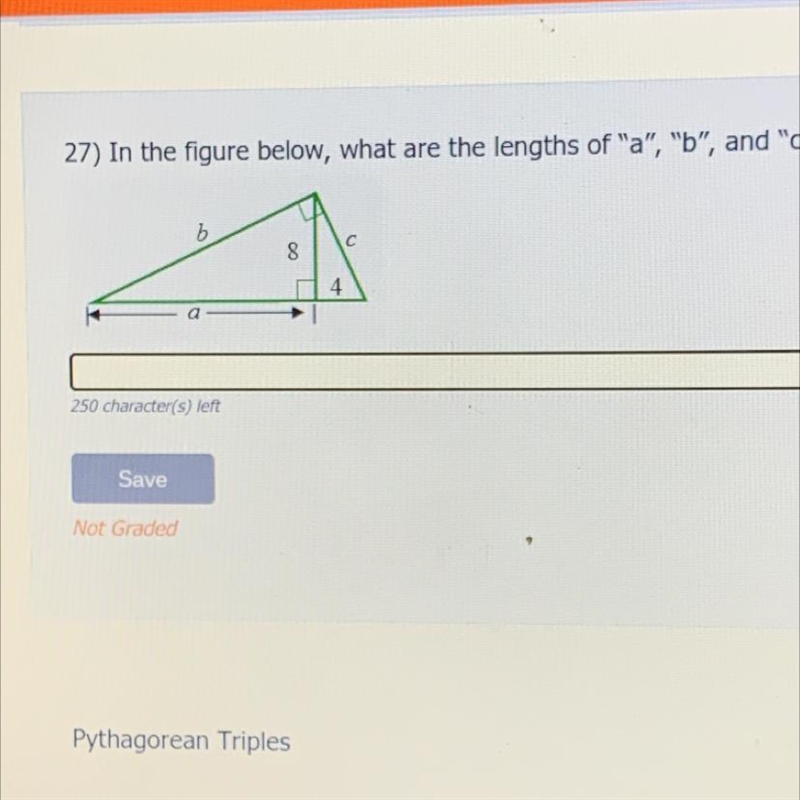 In the figure below, what are the lengths of “a”, “b”, and “c”? Round answers to nearest-example-1