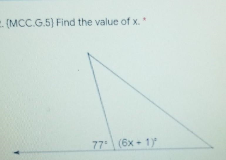 2. (MCC 6.5) Find the value of x. 77° (6x17)°​-example-1