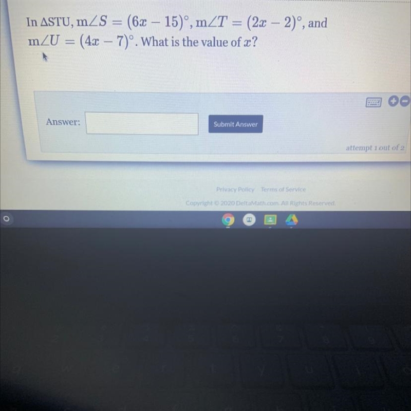 In ASTU, mZS = (6x – 15)°, mZT = (2x − 2)°, and mZU = (4x – 7)º. What is the value-example-1