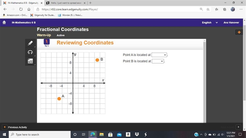 HURRY On a coordinate plane, point A is 5 units to the left and 6 units down. Point-example-1