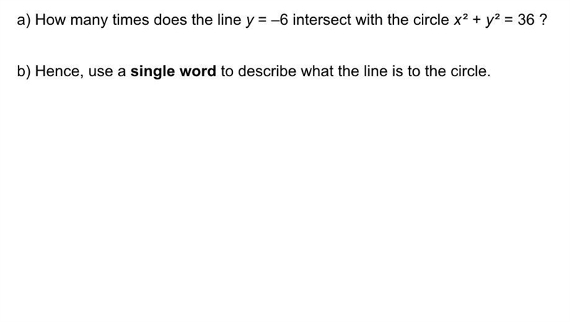 How many times does the line y=-6 intersect with the circle x^2+y^2=36?-example-1