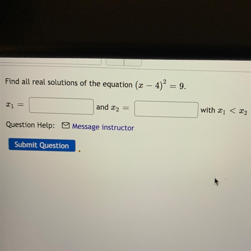 Find all real solutions of the equation (x- 4)^2 = 9.-example-1