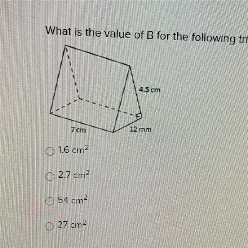 What is the value of B for the following triangular prism? Remember that there are-example-1