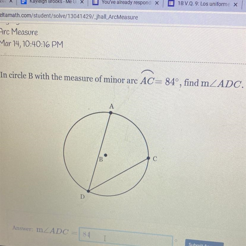 In circle B with the measure of minor arc AC= 84°, find m-example-1