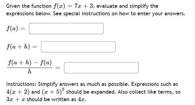 Given the function f(x)=7x+3 , evaluate and simplify the expressions below. See special-example-1