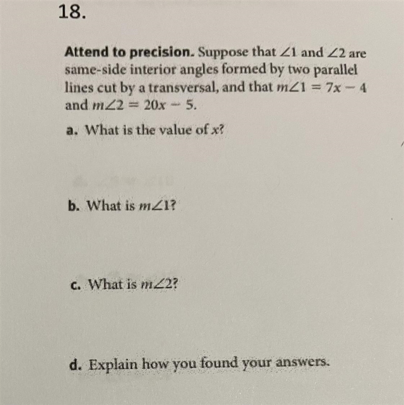 Attend to precision. Suppose that ∠1 and ∠2 are same-side interior angles formed by-example-1