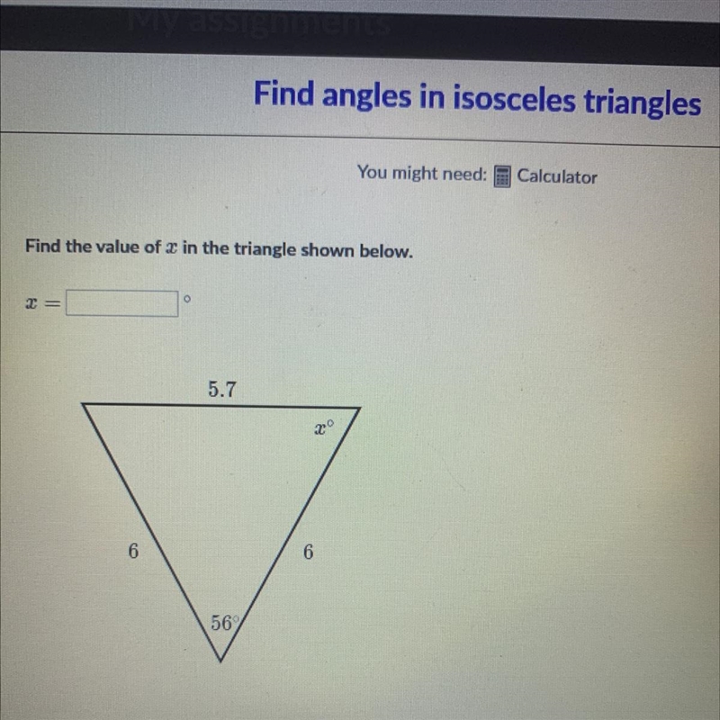 Find the value of X in the triangle shown below-example-1