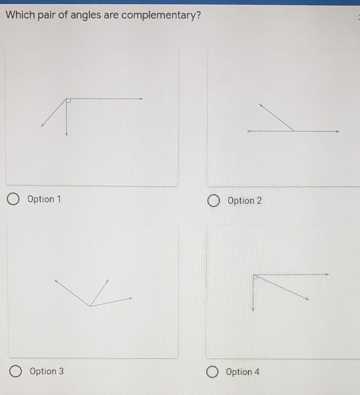 Which pair of angles are complementary? 2 points Option 1 O Option 2 O Option 3 O-example-1