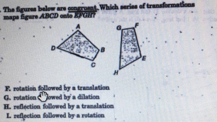 The figures below are congruent. Which series of transformations maps figure ABCD-example-1