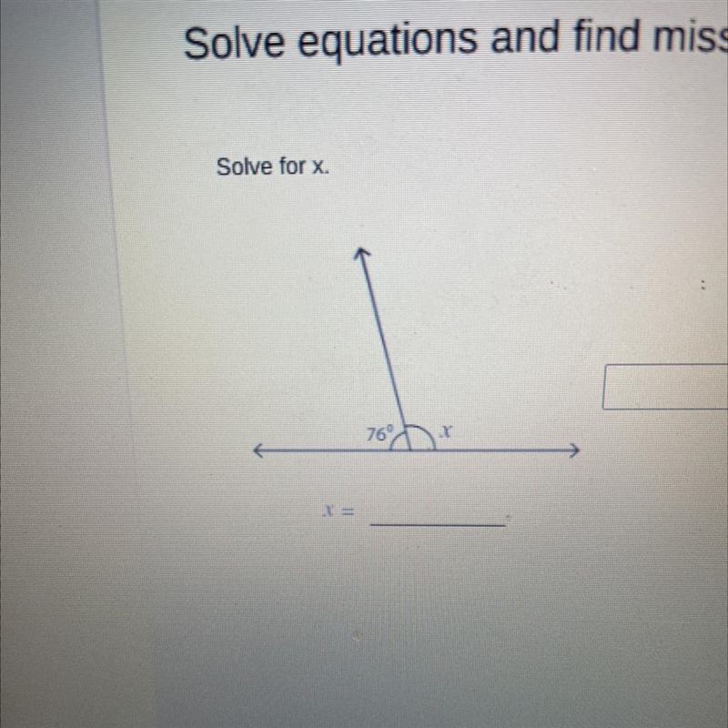 Solve for x. there’s a 76 and x.-example-1