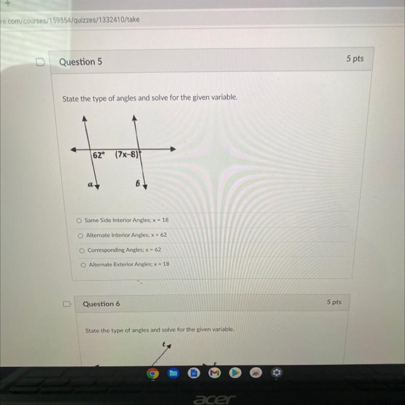 State the type of angles and solve for the given variable. 62° (7x-8) a 6 O Same Side-example-1