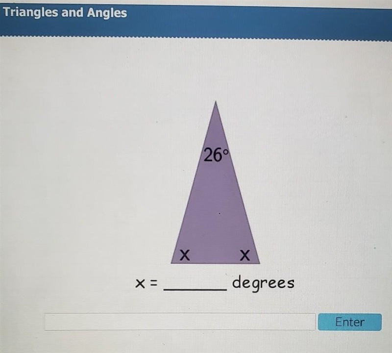 26° Х Х X = degrees Enter please help asap​-example-1