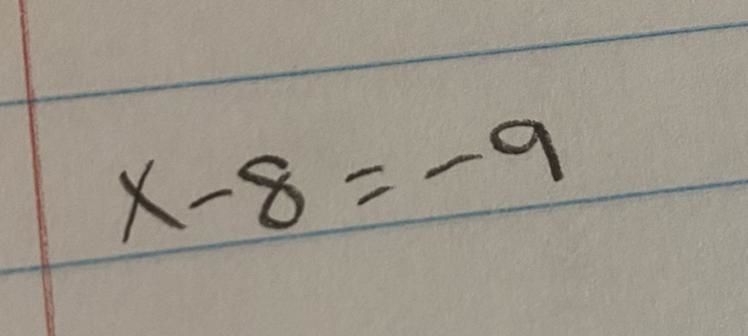 Determine whether (a) x = -1 or (b) x = 2 is a solution to this equation X-8=-9-example-1