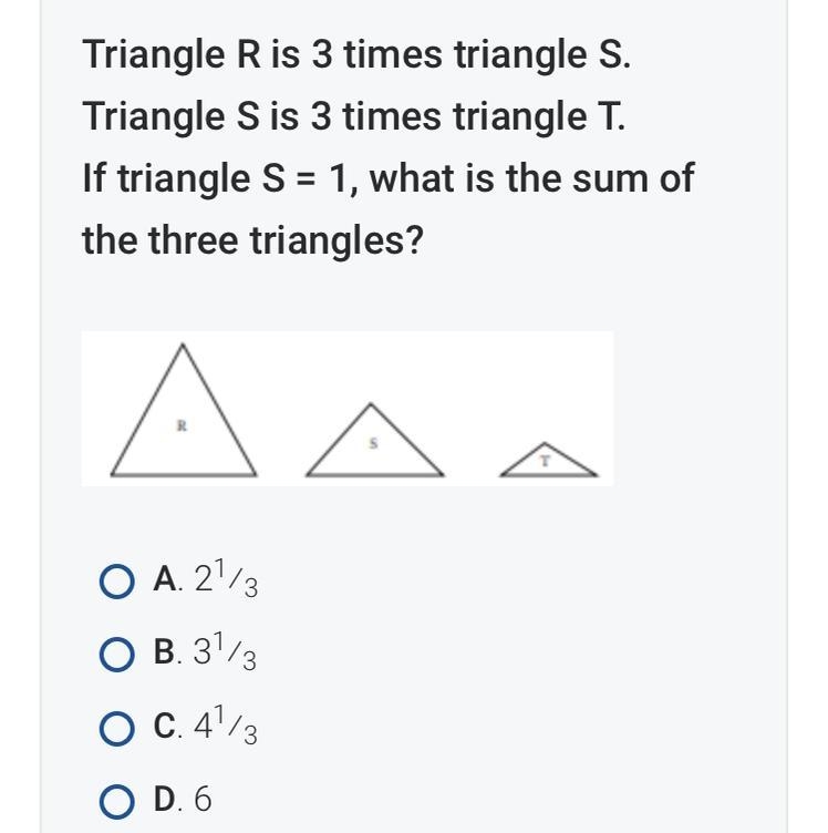 Triangle R is 3 times triangle S. Triangle S is 3 times triangle T. If triangle S-example-1