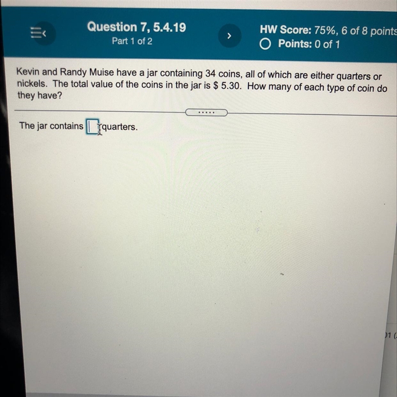 Kevin and Randy Muise have a jar containing 34 coins, all of which are either quarters-example-1