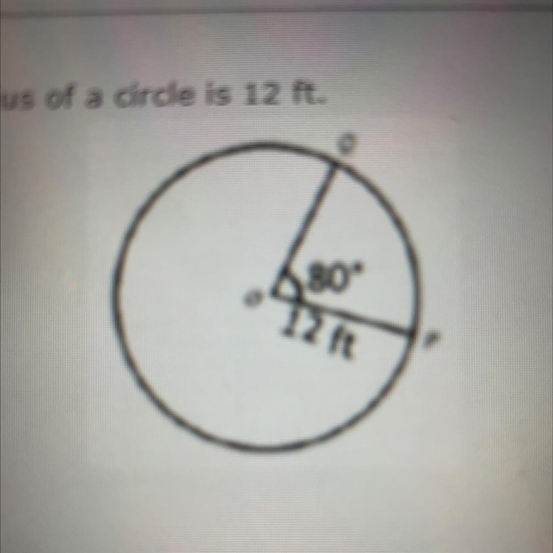 ASAP ! The radius of a circle is 12 ft. 8.37 ft? 480 12 ft 28.72 ft 100.48 ft What-example-1