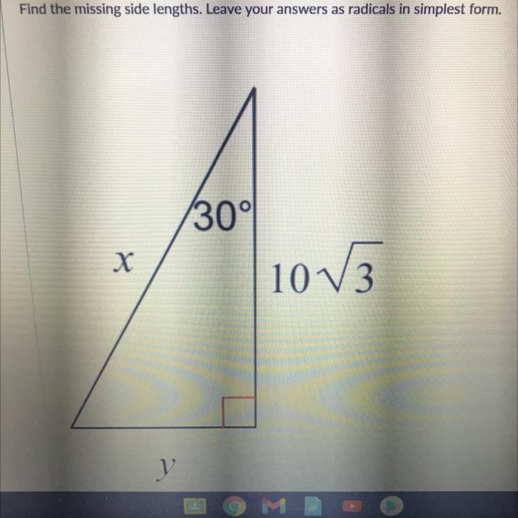 Find the missing side lengths. Leave your answers as radicals in simplest form 30° X-example-1