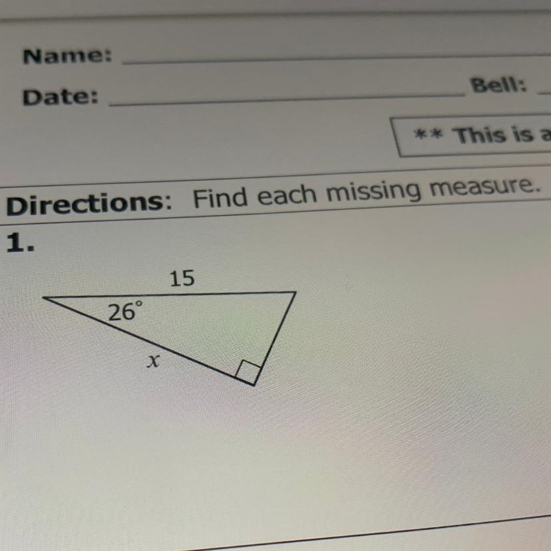 ** This is Directions: Find each missing measure. 1. 15 26° х-example-1