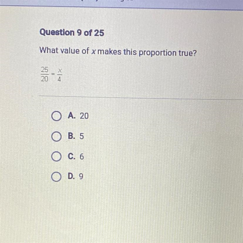 What value of x makes this proportion true? O A. 20 OB. 5 O C. 6 O 0.9 ​-example-1