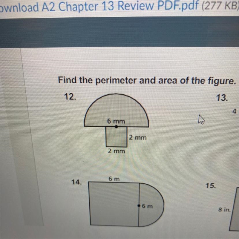 Plz help i need to do number 12 i need the area and perimeter make sure you round-example-1