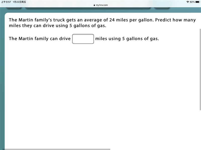 The Martin family's truck gets an average of 24 miles per gallon. Predict how many-example-1