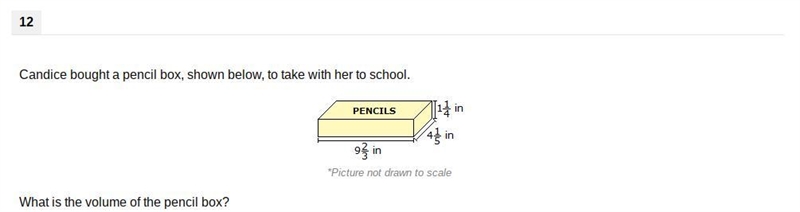 Candice bought a pencil box, shown below, to take with her to school What is the volume-example-1