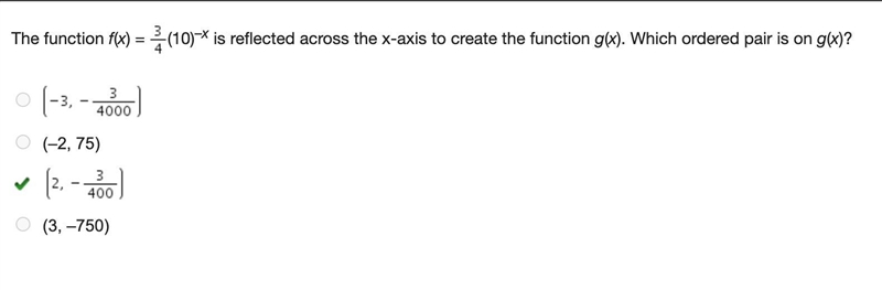 The function f(x) = 3/4(10)–x is reflected across the x-axis to create the function-example-1