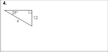 4. 29 degrees, x , 12 Solve for x. Round to the nearest tenth-example-1