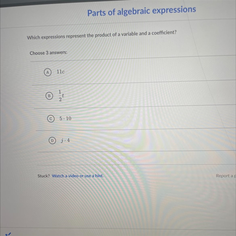 Which expressions represent the product of a variable and a coefficient? Choose 3 answers-example-1