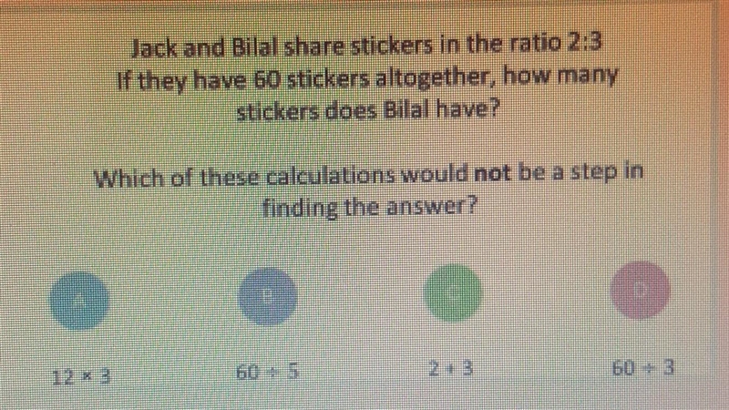 PLEASE HELP ME!!! Jack and Bilal share stickers in the ratio 2:3 If they have 60 stickers-example-1