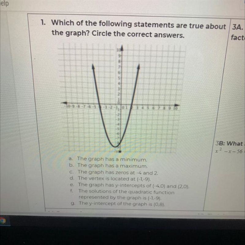 Which of the following stamens are true about the graph? A. The graph has a minimum-example-1