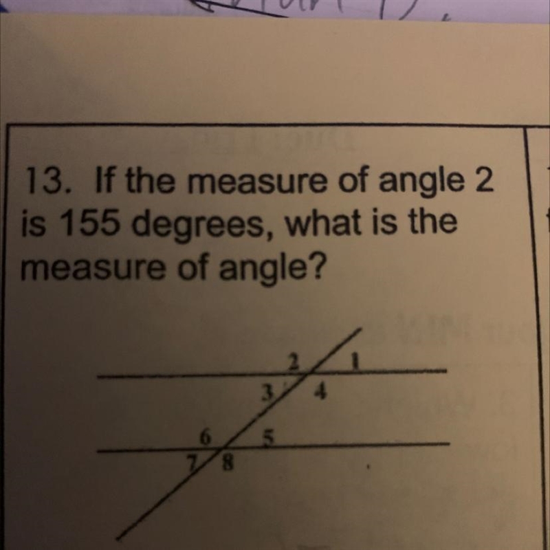 If the measure of angle 2 is 155 degrees, what is the measure of angle?-example-1