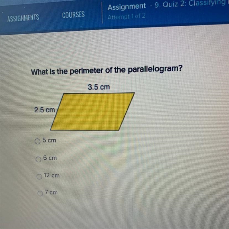 What is the perimeter of the parallelogram? 3.5 cm 2.5 cm 5 cm 6 cm 12 cm 7 cm-example-1