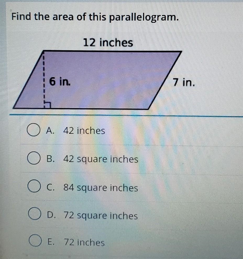 Find the area of this parallelogram. 12 inches 6 in. 7 in. ​-example-1