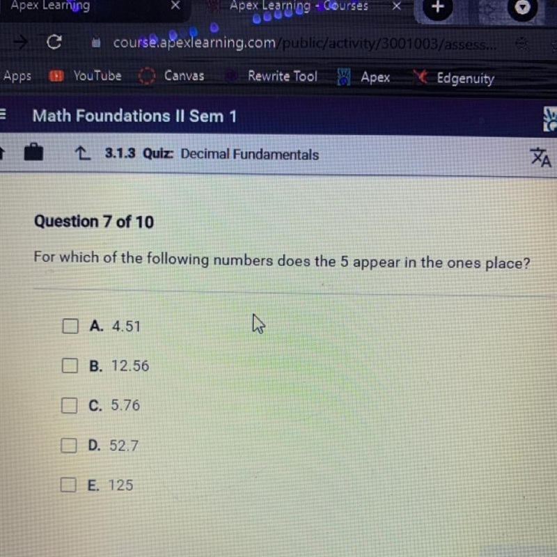 For which of the following numbers does the 5 appear in the ones place? MULTIPLE CHOICE-example-1