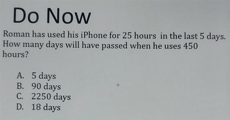 Roman has used his iPhone for 25 hours in the last 5 days. How many days will have-example-1