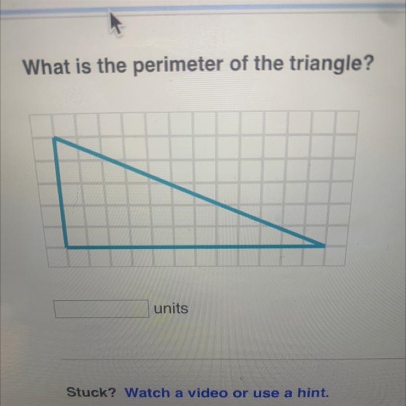 What is the perimeter of the triangle? units Stuck? Watch a video or use a hint. Report-example-1