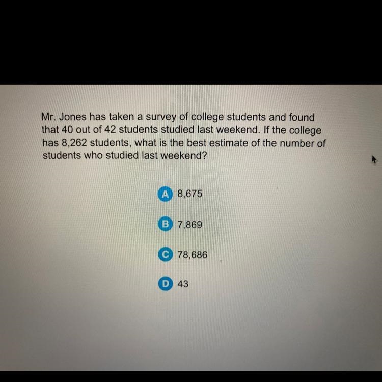 Mr. Jones has taken a survey of college students and found that 40 out of 42 students-example-1