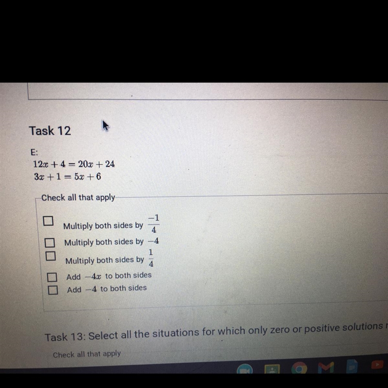 Task 12 E: 12.c +4= 20x + 24 3x + 1 = 5x + 6 Check all that apply?-example-1