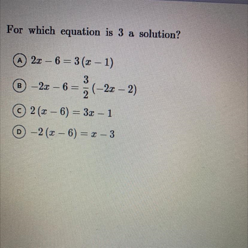 For which equation is 3 a solution(I need help)-example-1