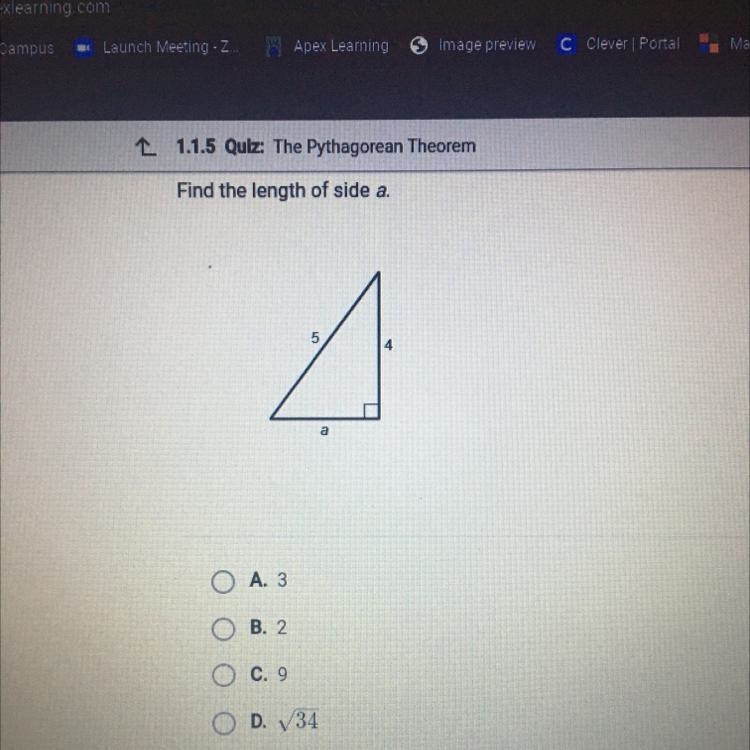 I NEED HELP ASAP PLEASEEE !!!!! Find the length of side a. 5 4 а А. З Оооо OD. V34-example-1