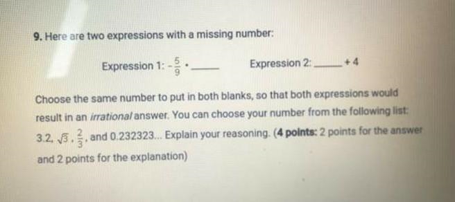 9. Here are two expressions with a missing number: Expression 1: • Expression 2: + 4 Choose-example-1